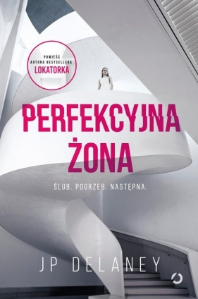 Perfekcyjna żona - Delaney J.P.