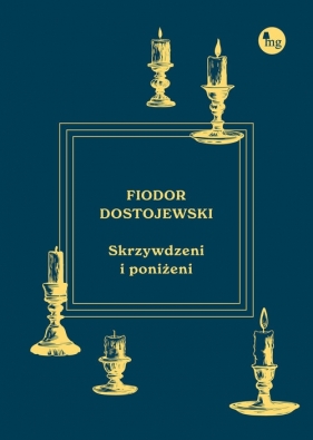 Skrzywdzeni i poniżeni - Fiodor Dostojewski