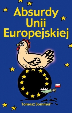 Absurdy Unii Europejskiej - Sommer Tomasz