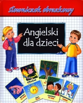 Angielski dla dzieci. Słowniczek obrazkowy - Lorella Flamini (ilustr.)