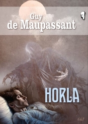 Horla - Guy de Maupassant