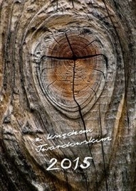 Kalendarz z księdzem Twardowskim 2015 Sęk - Grzybowski Marian