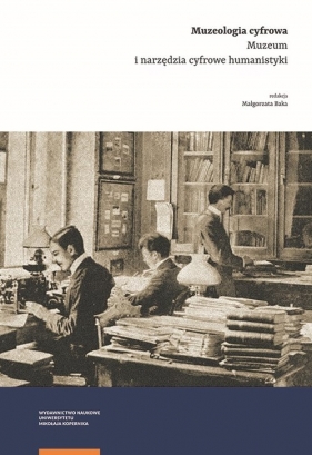 Muzeologia cyfrowa - Małgorzata Baka