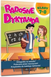 Radosne dyktanda - klasy 7-8 - Ewa Tomasik-Adamczak