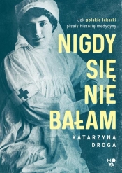 Nigdy się nie bałam.