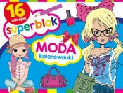 Superblok. Moda Kolorowanki - Opracowanie zbiorowe