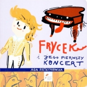 Frycek i jego pierwszy koncert - Aga Pietrzykowska