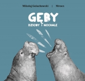 Gęby, dzioby i nochale - Maria Bulikowska, Mikołaj Golachowski