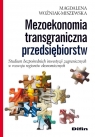 Mezoekonomia transgraniczna przedsiębiorstw Studium bezpośrednich Woźniak-Miszewska Magdalena