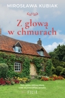 Z głową w chmurach Wielkie Litery Mirosława Kubiak