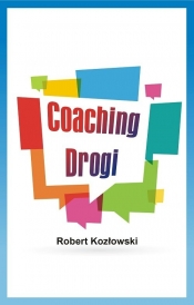 Coaching Drogi - Kozłowski Robert