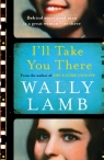 I'll Take You There Wally Lamb