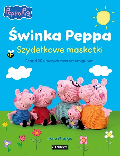 <img src='https://webimage.pl/pics/267/8/d506931.jpg' style='height:440px' /> Świnka Peppa. Szydełkowe maskotki. Ponad 20 uroczych wzorów amigurumi