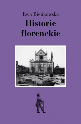 Historie florenckie - Bieńkowska Ewa