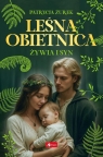 Leśna obietnica Część 2 Żywia i syn