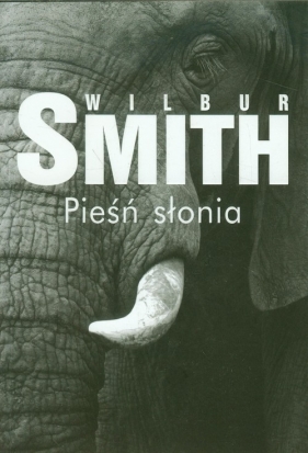 Pieśń słonia - Smith Wilbur<br />