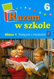 Razem w szkole 1 Podręcznik Część 6