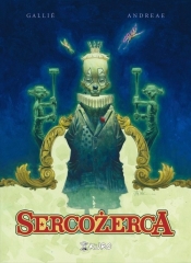 Sercożerca (Uszkodzona okładka) - Jean-Baptiste Andréae, Mathieu Gallié