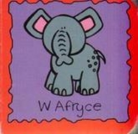 W Afryce - Opracowanie zbiorowe