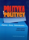 Polityka i politycy Diagnozy-oceny-doświadczenia