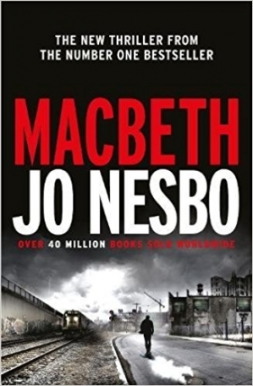 Macbeth - Jo Nesbø