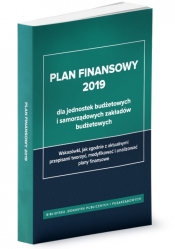 Plan finansowy 2019 dla jednostek budżetowych i samorządowych zakładów budżetowych - Izabela Małgorzata Świderek, Halina Skiba