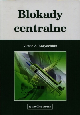 Blokady centralne - Victor A. Koryachkin