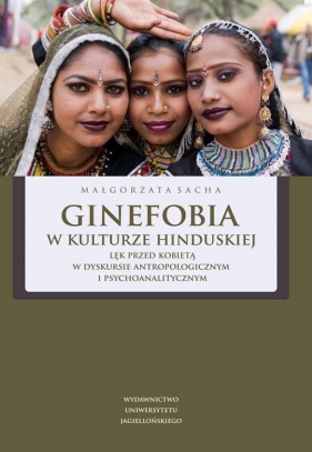 Ginefobia w kulturze hinduskiej - Sacha Małgorzata