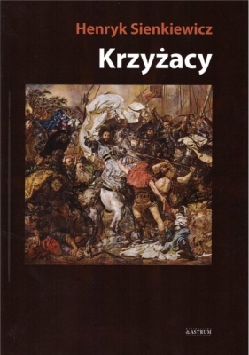 Krzyżacy T.1-2 wyd. albumowe BR - Henryk Sienkiewicz