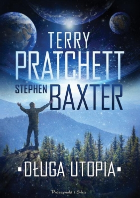Długa utopia - Terry Pratchett, Baxter Stephen