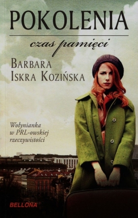 Pokolenia Czas pamięci - Iskra Kozińska Barbara
