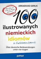 100 ilustrowanych niemieckich idiomów z ćwiczeniami (Uszkodzona okładka)