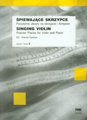 Śpiewające skrzypce zeszyt 3 - Wanda Doleżal