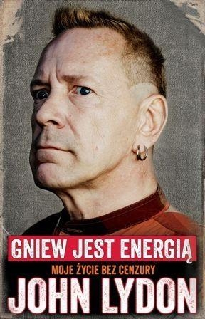 John Lydon Gniew jest energią