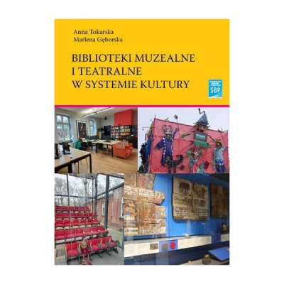 Biblioteki muzealne i teatralne w systemi kultury