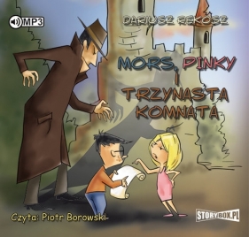 Mors, Pinky i trzynasta komnata (Audiobook) - Dariusz Rekosz