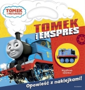 Tomek i przyjaciele Tomek i ekspres + naklejki