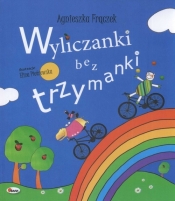 Wyliczanki bez trzymanki - Agnieszka Frączek