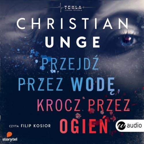 Przejdź przez wodę krocz przez ogień
	 (Audiobook)