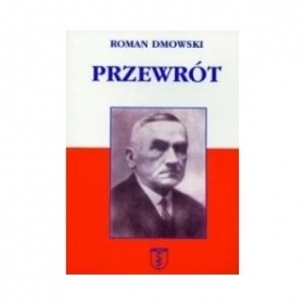 Przewrót - Dmowski Roman