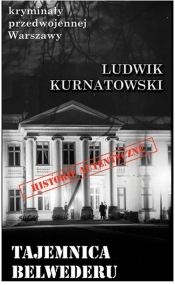 Tajemnica Belwederu - Kurnatowski Ludwik