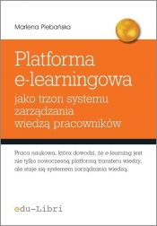 Platforma e-learningowa jako trzon systemu zarządzania wiedzą pracowników - Plebańska Marlena