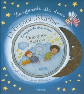 Zasypianki dla dzieci Dobranoc, Skarbie z płytą CD - <br />