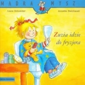 Zuzia idzie do fryzjera - Annette Steinhauer, Liane Schneider