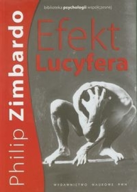 Efekt Lucyfera - Philip Zimbardo