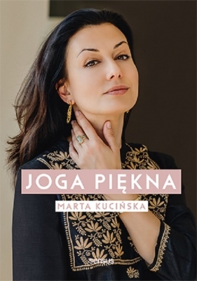 Joga Piękna - Marta Kucińska