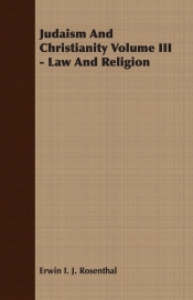 Judaism And Christianity Volume III - Law And Religion