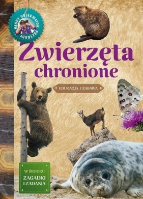 Młody Obserwator Przyrody - Zwierzęta chronione - Hanna Będkowska