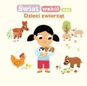 Świat wokół nas: Dzieci zwierząt - Marion Billet