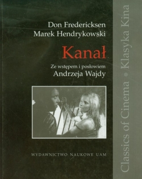 Kanał - Fredericksen Don, Hendrykowski Marek